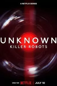 Unknown: Killer Robots (2023) WEB-DL Dual Audio {Hindi-English} 480p - 720p - 1080p