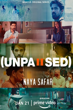 Unpaused: Naya Safar (2022) Season 1 Hindi [Amazon Prime] Complete Web Series 480p - 720p WEB-DL