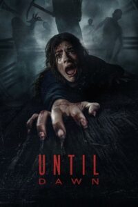 Until Dawn (2025) WEB-DL Dual Audio (Hindi DD5.1 – English) 480p - 720p - 1080p
