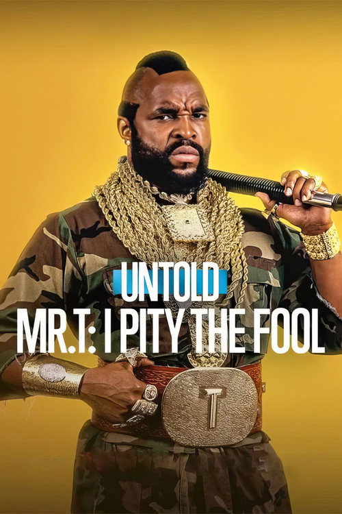 Untold: Mr. T: I Pity the Fool (2026) WEB-DL Dual Audio {Hindi-English} 720p - 1080p