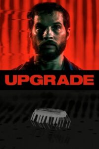 Upgrade (2018) Blu-Ray Dual Audio {Hindi-English} 480p - 720p - 1080p