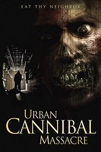 Urban Cannibal Massacre (2013) Dual Audio Hindi 480p - 720p