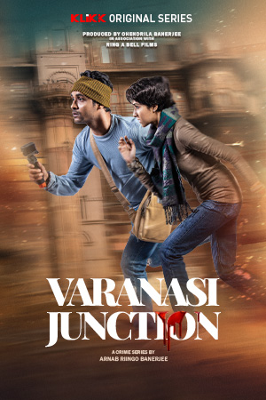 Varanasi Junction (2023) S01 Bengali Complete WEB Series 480p - 720p WEB-DL