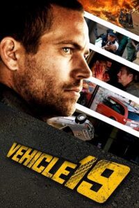 Vehicle 19 (2013) Dual Audio {Hindi-English} BluRay 480p - 720p - 1080p