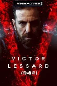 Victor Lessard (Season 1 – 3) Complete [Prime Video] Dual Audio {Hindi-French} 720p - 1080p WEB-DL