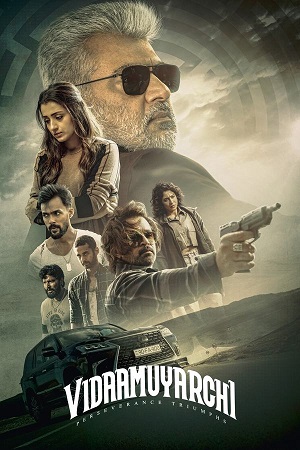 VidaaMuyarchi (2025) Dual Audio [Hindi ORG. DD5.1 – Tamil] WEB-DL 480p - 720p - 1080p