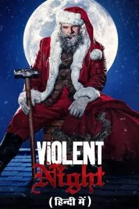 Violent Night (2022) Dual Audio [Hindi + English] WeB-DL 480p - 720p - 1080p