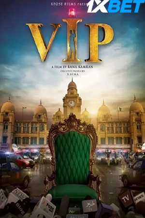 VIP (2023) Urdu Full Movie HDCAM 480p - 720p - 1080p