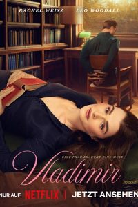 Vladimir (2026) Season 1 NetFlix-Series - Dual Audio {Hindi-English} Complete 480p - 720p - 1080p WEB-DL