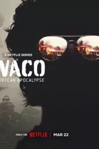 Waco: American Apocalypse (2023) Season 1 Complete Dual Audio {Hindi-English} Netflix Original WEB Series 480p - 720p - 1080p WEB-DL
