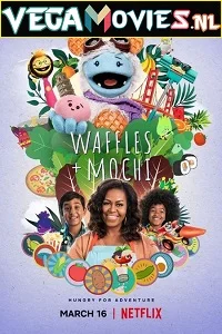 Waffles + Mochi (Season 1) Dual Audio [Hindi-English] Complete Netflix Web Series 480p - 720p