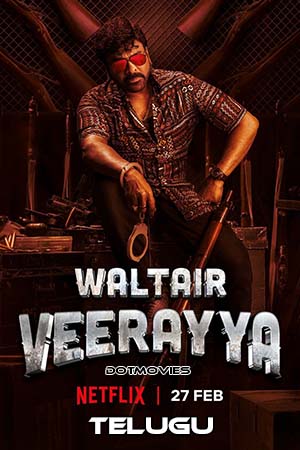 Waltair Veerayya (2023) Telugu Full Movie WEB-DL 480p - 720p - 1080p
