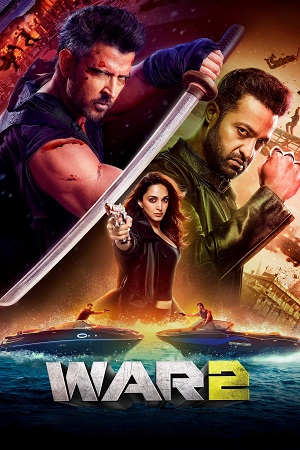 War 2 (2025) Netflix WEB-DL {Hindi DD5.1} Full Movie 480p - 720p - 1080p 2160p 4K