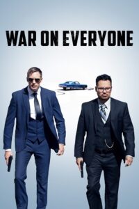 War on Everyone (2016) BluRay Dual Audio {Hindi-English} 480p - 720p - 1080p
