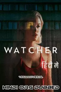 Watcher (2022) Dual Audio [Hindi ORG + English] WeB-DL 480p - 720p - 1080p