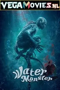 Water Monster (2019) Hindi Dubbed Full Movie 480p - 720p - 1080p
