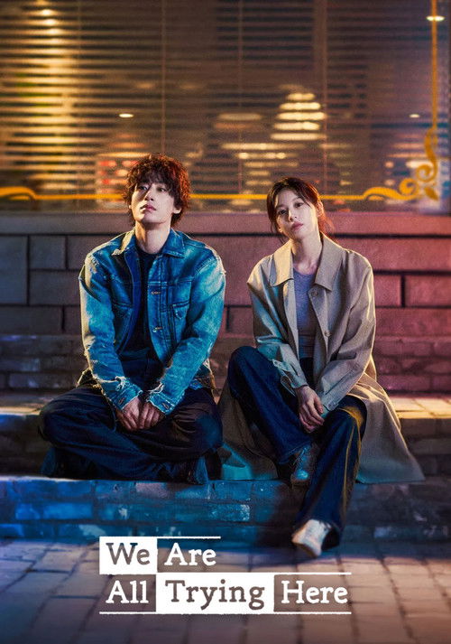 We Are All Trying Here (Season 1) Dual Audio {English-Korean} K-Drama Series 480p 720p & 1080p WEB-DL
