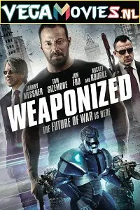 WEAPONiZED (2016) Dual Audio [Hindi-English] WeB-DL 480p - 720p - 1080p
