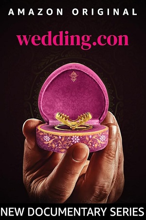 Wedding con (Season 1) Hindi ORG. DD5.1 Amazon 480p - 720p - 1080p WEB-DL
