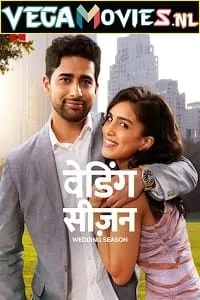 Wedding Season – Netflix Original (2022) Dual Audio {Hindi-English} 480p - 720p - 1080p