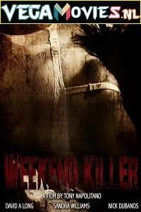 Weekend Killer (2011) Dual Audio {Hindi-English} 480p - 720p