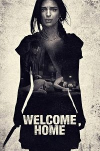 Welcome Home (2018) BluRay Dual Audio {Hindi-English} 480p - 720p - 1080p