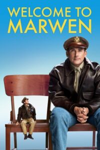 Welcome to Marwen (2018) Dual Audio [Hindi + English] WeB-DL 480p - 720p - 1080p