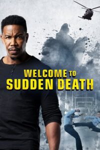 Welcome to Sudden Death (2020) Dual Audio {Hindi-English} WEB-DL 480p - 720p - 1080p