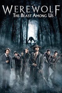 Werewolf: The Beast Among Us (2012) Blu-Ray Dual Audio {Hindi-English} 480p - 720p - 1080p