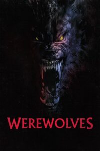 Werewolves (2024) WEB-DL {English With Subtitles} Full Movie 480p - 720p - 1080p