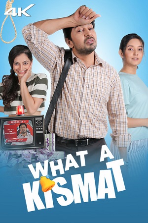 What a Kismat (2024) Hindi-Dubbed Full Movie WEB-DL 480p - 720p - 1080p