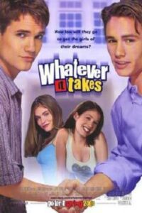 Whatever It Takes (2000) Dual Audio {Hindi-English} BluRay 480p - 720p - 1080p