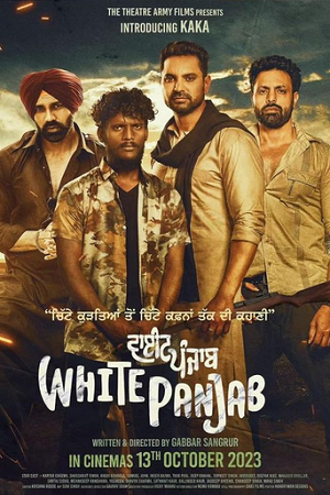 White Punjab (2023) Punjabi WEB-DL Full Movie 480p - 720p - 1080p
