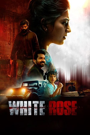 White Rose (2024) Dual Audio [Hindi ORG. + Tamil] WeB-DL 480p - 720p - 1080p