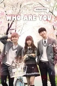 Who Are You: School 2015 (2015) Season 1 Complete Hindi Dubbed 480p - 720p WEB-DL