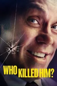 Who Killed Him (Season 1) Dual Audio {Hindi DD 5.1 – English} AMZN WEB-DL 480p - 720p - 1080p