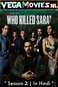 Who Killed Sara? (2021) Season 2 Dual Audio {Hindi-English} Complete Netflix WEB Series 480p - 720p WEB-DL