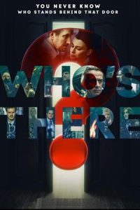 Who’s There? AKA Kto tam? (2022) Amazon WEB-DL Dual Audio {Hindi-Russian} 480p - 720p - 1080p