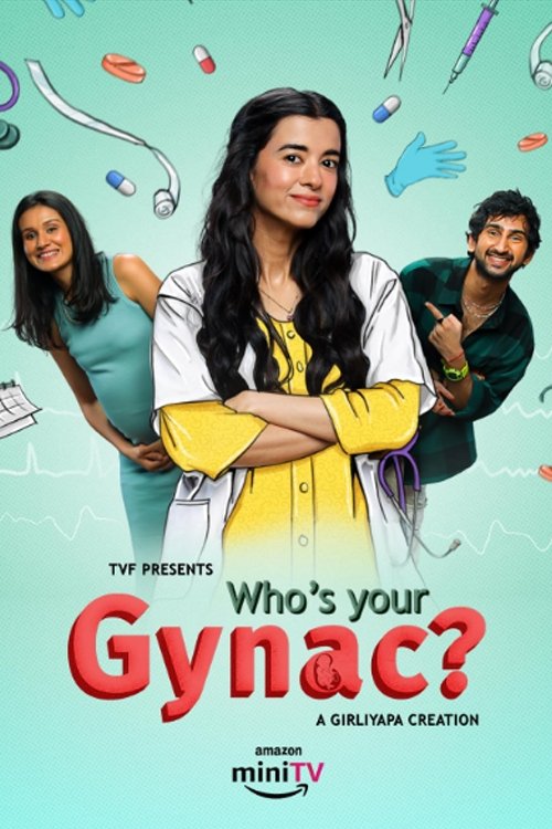 Who’s Your Gynac? (Season 1 & 2) Hindi DD5.1 Amazon Prime Video Complete Web Series 480p - 720p - 1080p WEB-DL