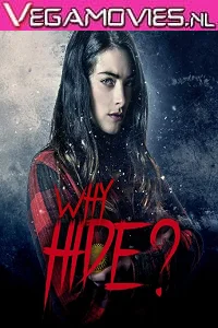 Why Hide? (2018) Dual Audio {Hindi-English} 480p - 720p