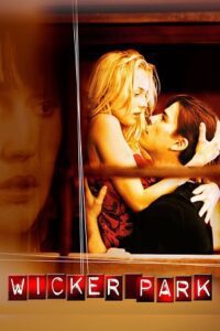 Wicker Park (2004) BluRay Dual Audio {Hindi-English} 480p - 720p - 1080p