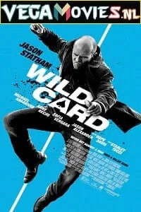 Wild Card (2015) Dual Audio {Hindi-English} 480p - 720p - 1080p