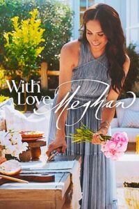 With Love, Meghan (2025) Season 1 Dual Audio {Hindi-English} NetFlix Original WEB Series 480p - 720p - 1080p WEB-DL