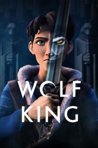 Wolf King (Season 1 – 2) Dual Audio {Hindi-English} Netflix Series 480p - 720p - 1080p WEB-DL