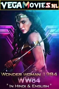 Wonder Woman 1984 (2020) IMAX Dual Audio {Hindi-English} 480p - 720p 1080p - 2160p