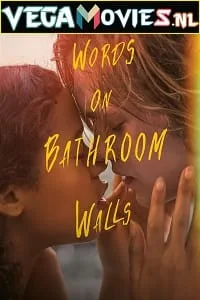 Words on Bathroom Walls (2020) Dual Audio [Hindi + English] WeB-DL 480p - 720p - 1080p