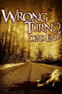 Wrong Turn 2 (2007) {English with Subtitles} Full Movie WEB-DL 480p - 720p - 1080p