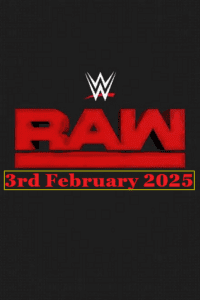 WWE Monday Night Raw (3rd February 2025) Hindi - English Full WWE Show 480p 720p 1080p WEB-DL