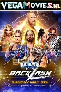 WWE WrestleMania Backlash 8th May (2022) WWE Special Show 480p - 720p