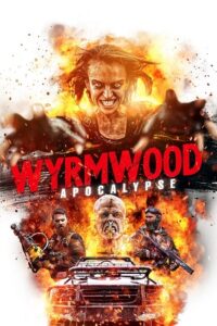 Wyrmwood: Apocalypse (2021) Dual Audio [Hindi + English] BluRay 480p - 720p - 1080p